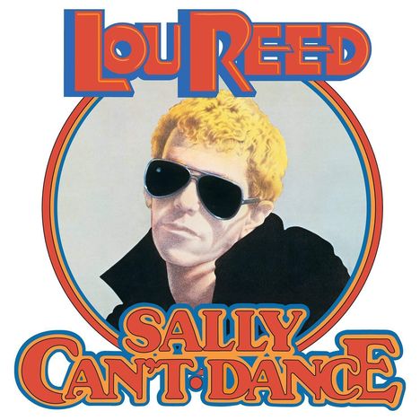 Lou Reed (1942-2013): Sally Can't Dance, CD