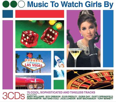 Music To Watch Girls By: 75 Cool, Sophisticated And Timeless Tracks, 3 CDs