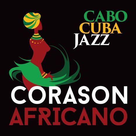 Cabocubajazz: Corason Africano, CD