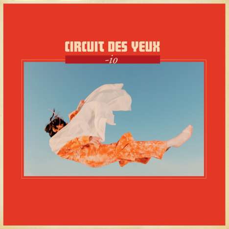 Circuit Des Yeux: -Io, CD