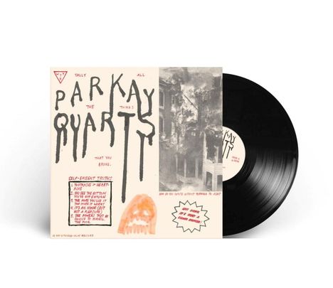 Parquet Courts: Tally All The Things You Broke (Reissue), Single 12"
