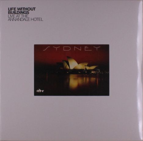 Life Without Buildings: Live At The Annandale Hotel, LP