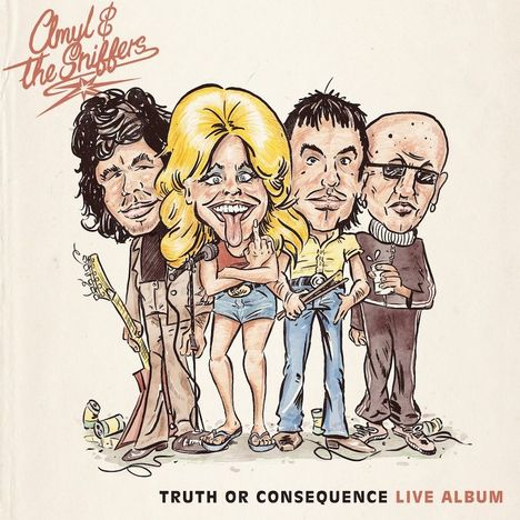"Amyl & the Sniffers" oben, "Truth or Consequence Live Album" unten. Karikatur von vier Bandmitgliedern.