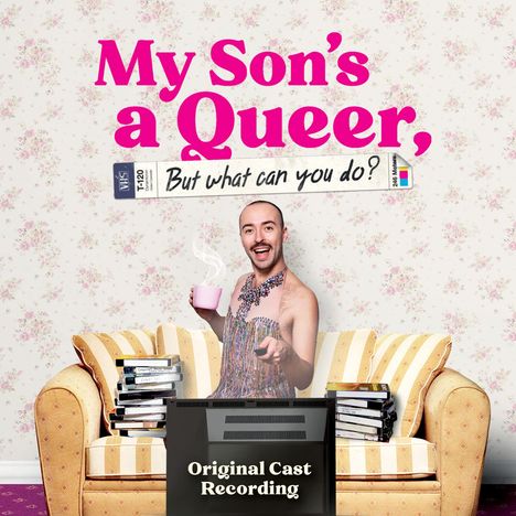 Musical: My Son's A Queer (But What Can You Do?) (Original Cast Recording), CD