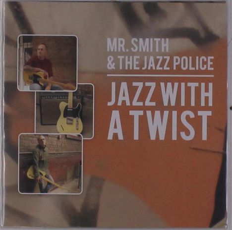 Mr. Smith &amp; The Jazz Police: Jazz With A Twist, CD