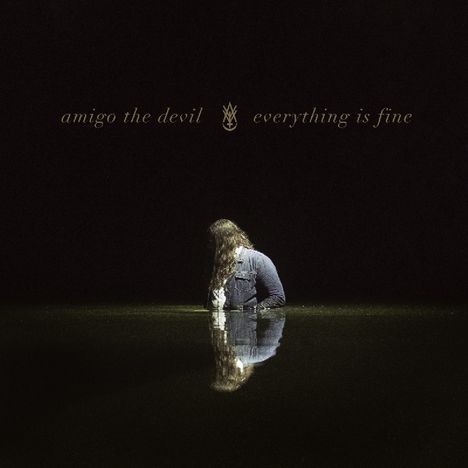 Amigo The Devil: Everything Is Fine, CD