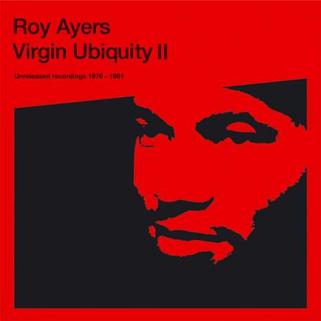 Roy Ayers (geb. 1940): Virgin Ubiquity II: Unreleased Recordings 1976-1981, 3 LPs