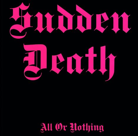 Sudden Death (Berlin): All Or Nothing, CD