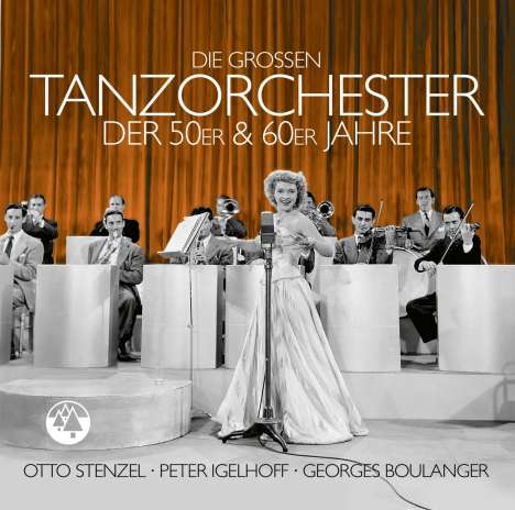 Die großen Tanzorchester der 50er &amp; 60er Jahre, CD
