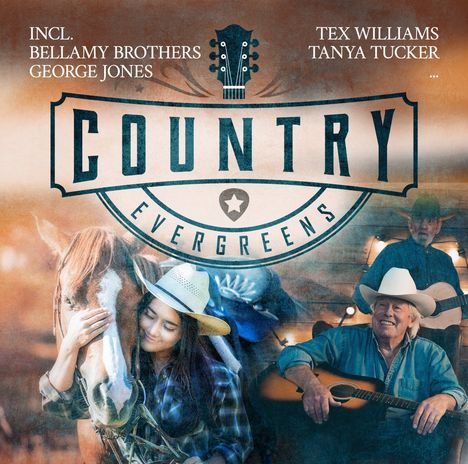 Texte: "Incl. Bellamy Brothers, George Jones; Tex Williams, Tanya Tucker...; Country Evergreens". Szenen mit Pferd, Gitarre.