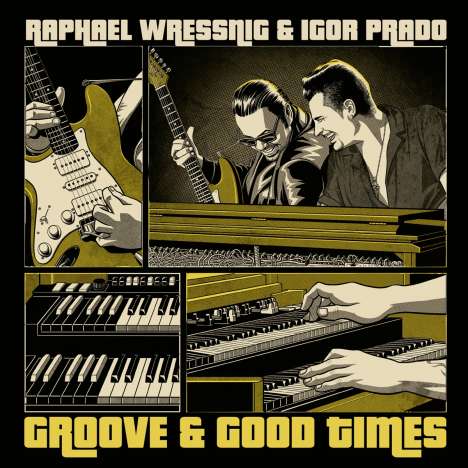 Raphael Wressnig &amp; Igor Prado: Groove &amp; Good Times, LP