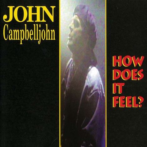 John Campbelljohn: How Does It Feel? (Limited Edition) (Clear Vinyl), LP