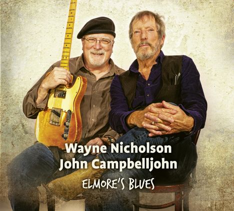 Wayne Nicholson &amp; John Campbelljohn: Elmore's Blues, CD