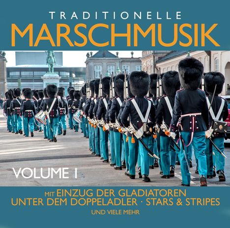Traditionelle Marschmusik Vol.1, CD