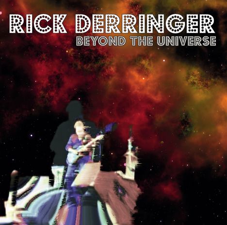 Rick Derringer: Beyond The Universe, CD