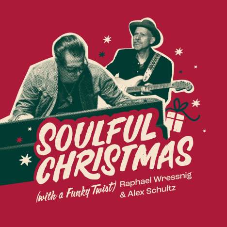 Raphael Wressnig &amp; Alex Schultz: Soulful Christmas, CD