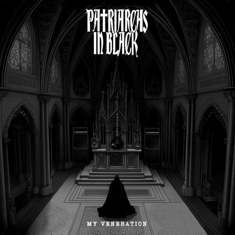 Patriarchs In Black: My Veneration, LP