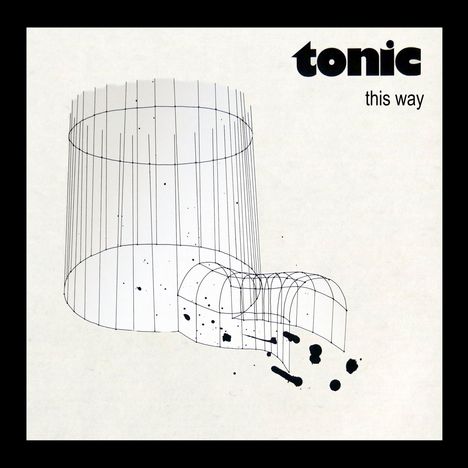 Tonic: This Way (remastered), LP