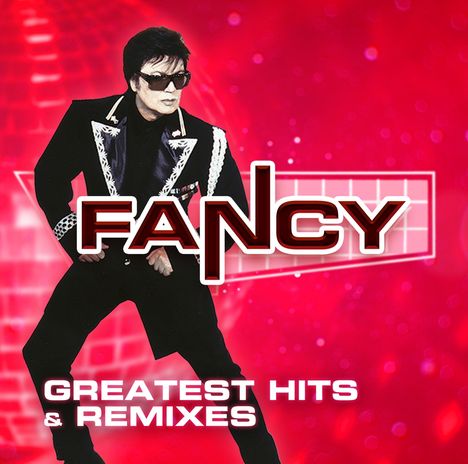 Fancy: Greatest Hits &amp; Remixes, 2 CDs