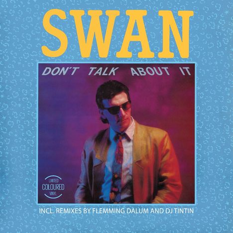 Swan: Don t Talk About It, Single 12"