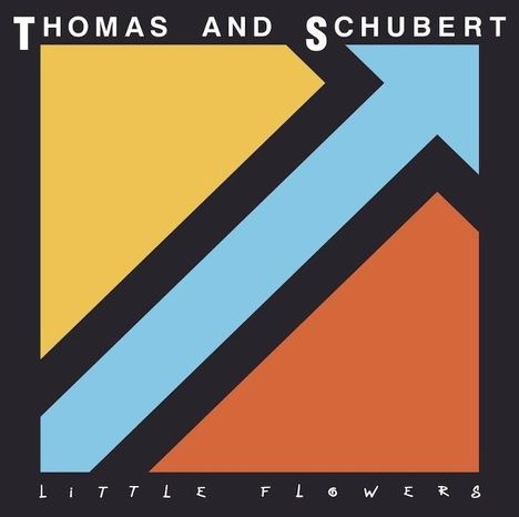 Thomas and Schubert: Little Flowers (Colored Vinyl), Single 12"