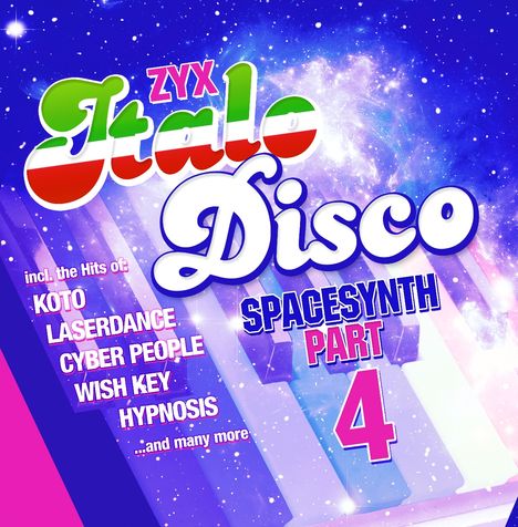 Text: ZYX Italo Disco, Spacesynth Part 4, incl. the Hits of Koto, Laserdance, Cyber People, Wish Key, Hypnosis. Hintergrund: Sterne.