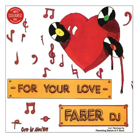 Text: "FOR YOUR LOVE", "FABER DJ". Illustration: Rotes Herz mit Schallplatten und Noten, kreativer Stil.