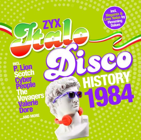 Text: "ZYX Italo Disco History 1984", "incl. P. Lion, Scotch, Cyber People, The Voyagers, Valerie Dore", "incl. Megamix & Liner Notes". Illustration eines David-Kopfes mit Kopfhörern und Sonnenbrille.