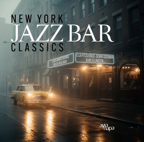 "New York Jazz Bar Classics", Schilder: Louis Armstrong, Billie Holiday, Ella Fitzgerald, Benny Goodman, Duke Ellington. Straßenansicht bei Regen.