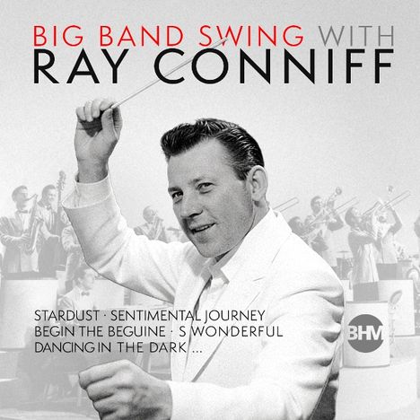 "BIG BAND SWING WITH RAY CONNIFF. STARDUST, SENTIMENTAL JOURNEY, BEGIN THE BEGUINE..."  
Ein Dirigent vor einer Band.