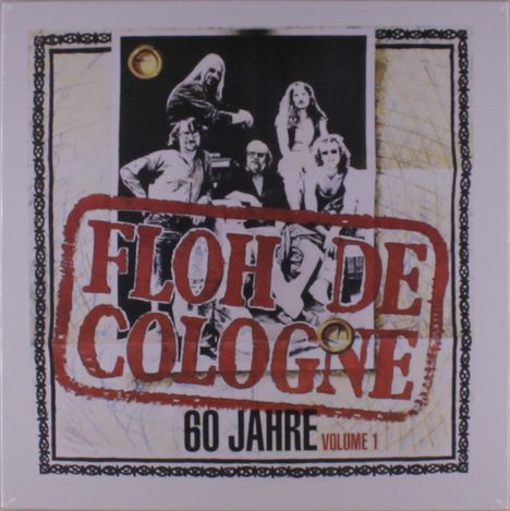 Der Text lautet: "FLOH DE COLOGNE, 60 JAHRE VOLUME 1". Es zeigt ein Schwarz-Weiß-Foto einer Gruppe von fünf Personen.