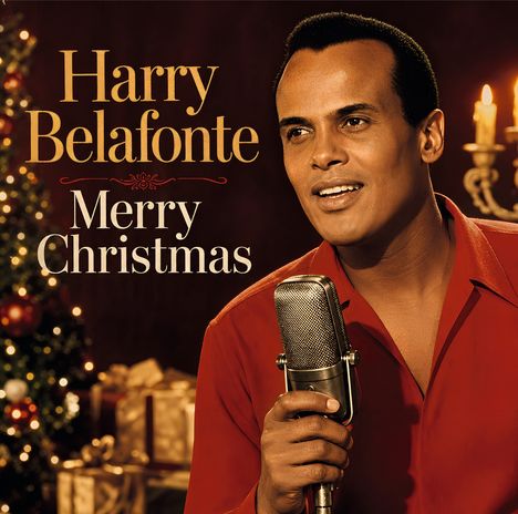 "Harry Belafonte Merry Christmas" steht in eleganter Schrift. Ein Mann in rotem Hemd hält ein Mikrofon vor einem Weihnachtsbaum.