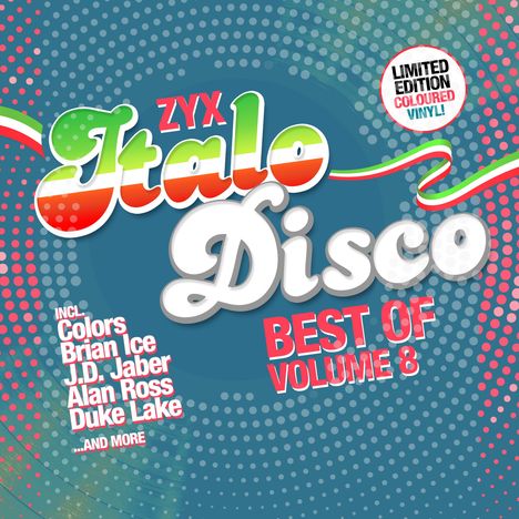 „ZYX Italo Disco Best Of Volume 8“ in bunt mit Künstlernamen und Hinweis „Limited Edition Coloured Vinyl“ auf blauem Hintergrund.