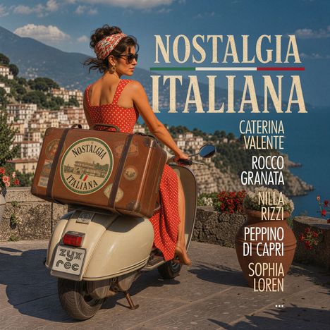 „Nostalgia Italiana“ ist groß geschrieben. Namen: Caterina Valente, Rocco Granata, Nilla Rizzi, Peppino di Capri, Sophia Loren. Eine Frau auf einem Roller, mit einem Koffer und Küstenstadt im Hintergrund.