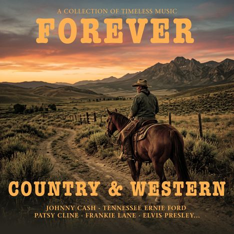 "Forever Country & Western" in großen Buchstaben. Ein Cowboy reitet bei Sonnenuntergang durch eine weite Landschaft.