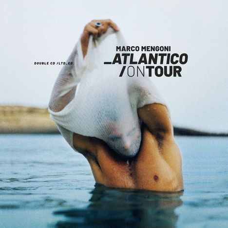 Marco Mengoni: Atlantico (+On Tour) (Limited Edition), 2 CDs