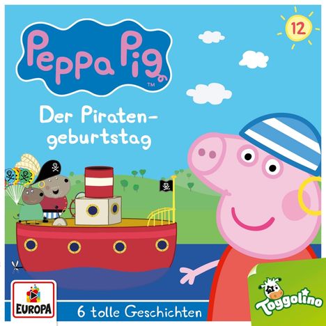 Peppa Pig (012) Der Piratengeburtstag (und 5 weitere Geschichten), CD