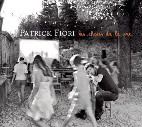 Patrick Fiori: Les Choses De La Vie, CD