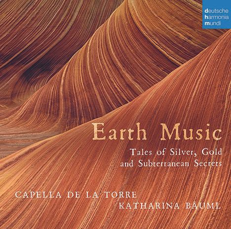 Capella de la Torre - Earth Music (Tales of Silver, Gold and other subterranean Secrets), CD