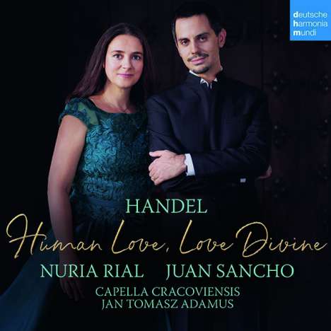 Nuria Rial - Human Love, Love Divine  (Duette &amp; Arien von Händel), CD