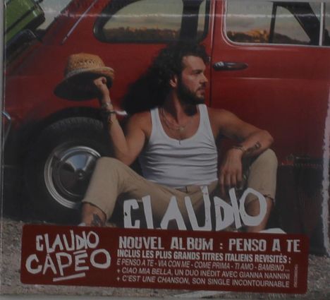 Claudio Capéo: Penso A Te, CD