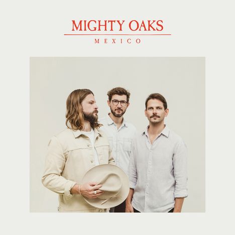 Mighty Oaks: Mexico (180g), LP