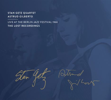 Stan Getz &amp; Astrud Gilberto: Live At The Berlin Jazz Festival 1966, 2 CDs