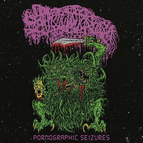 Sanguisugabogg: Pornographic Seizures-EP (Reissue 2021) (180g) (Deluxe Edition), LP