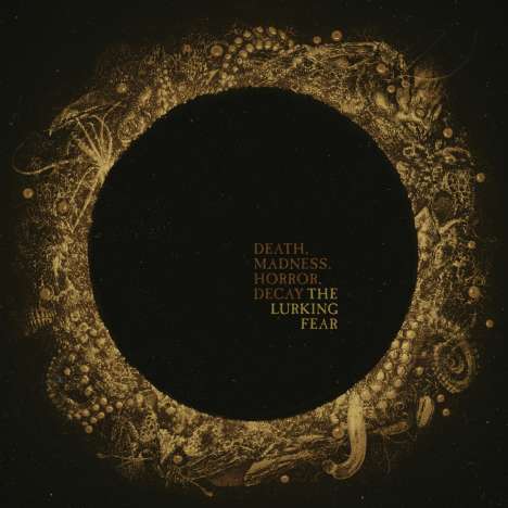 The Lurking Fear: Death, Madness, Horror, Decay (180g), LP