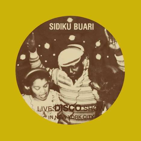 Sidiku Buari: Revolution (Live Disco Show In New York City) (remastered), 2 LPs