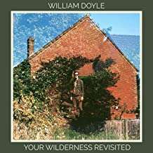 William Doyle: Your Wilderness Revisited, CD