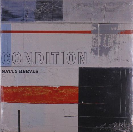 Natty Reeves: Condition, LP