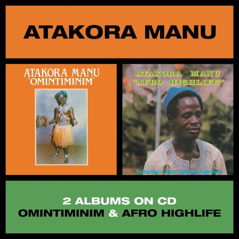 Atakora Manu: Omintiminim / Afro Highlife, CD