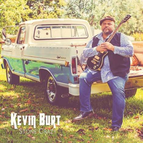 Kevin Burt: Stone Crazy, CD